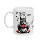 Im Nuts Over You Ceramic Mug, Custom Design Coffee Cup, Personalized Tea Mug, Funny Nut Lover Gift, Customized Love Drinkware, Romantic.