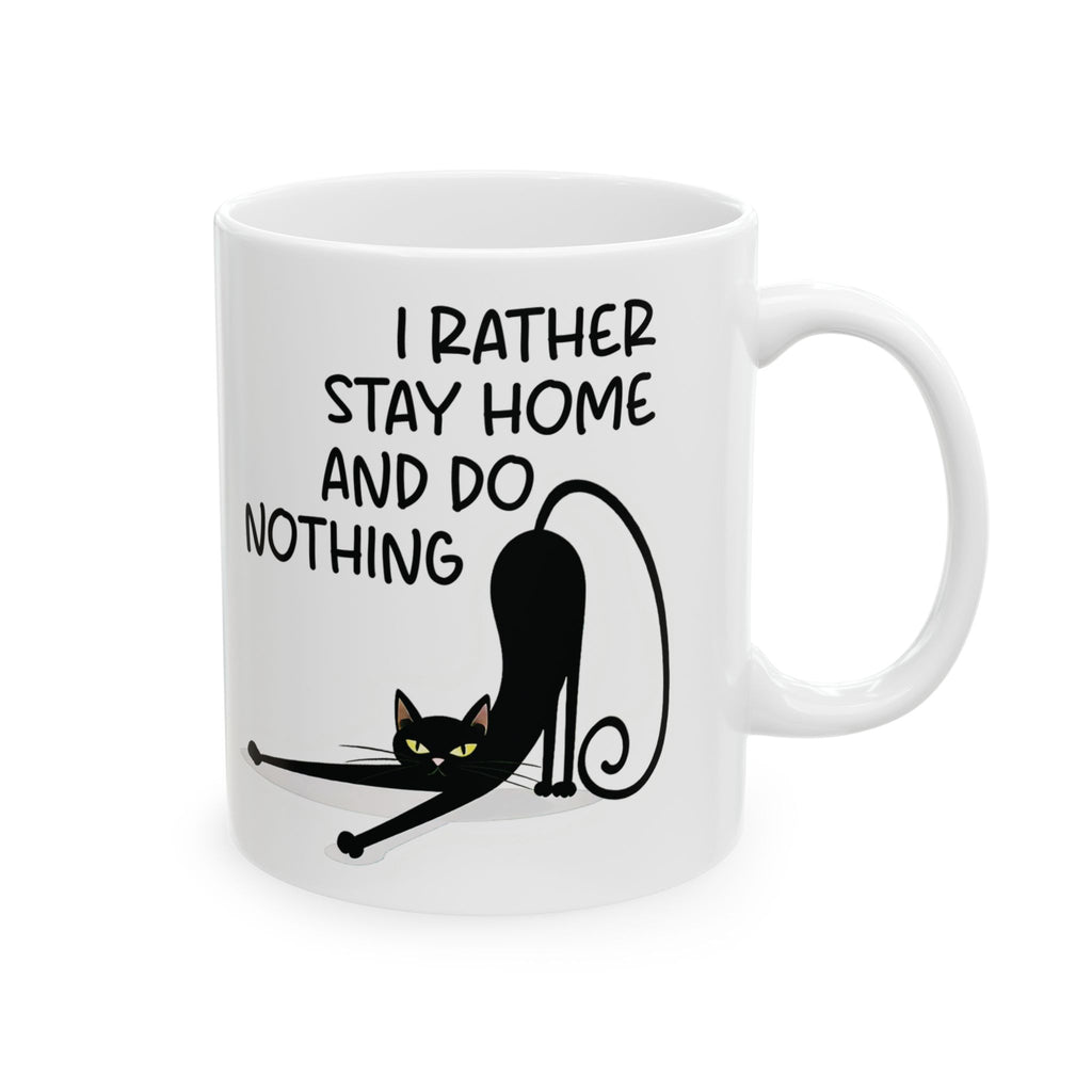 I Rather Stay Home And Do Nothing Ceramic Mug - Funny Cat Design Coffee Cup, Gift for Introverts, Lazy Day Lazy Cat Mug, Cat Lover Gift.