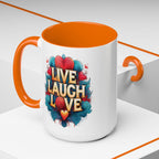 Live Laugh Love Coffee Mug.