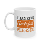 Thankful Grateful Blessed Ceramic Mug.